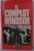 Le complot windsor. Michael Bloch