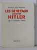 Les généraux contre Hitler. Schramm ( Von ) Wilhelm