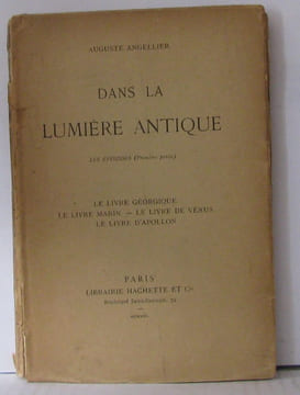 Dans la lumière antique. Angellier Auguste