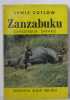 Zanzabuku dangereux safaris. Cotlow Lewis