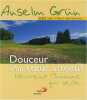 Douceur d'un Coeur Attentif. Anselm Grün