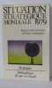 Situation stratégique mondiale 1979 (Bibliothèque Berger-Levrault). Dambert Luc  Institut International D'études Stratégiques