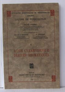 Leçons de toxicologie Tome V Acide cyanhydrique dérivés aromatiques