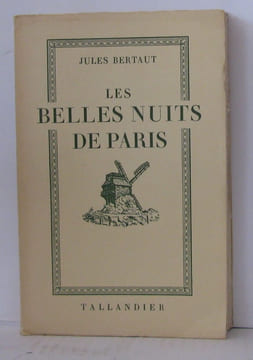 Les belles nuits de paris. Bertaut Jules