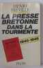 La presse bretonne dans la tourmente 1940-1946. Fréville Henri