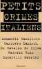 Petits crimes italiens. Ammaniti Niccolo  Camilleri Andrea  Collectif  Rosso François