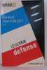 Légitime défense. Callet JEan