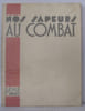 Nos sapeurs au combat. G&eacute;nie 1&egrave;re Arm&eacute;e