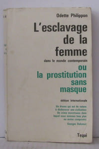 L'esclavage de la femme dans el monde contemporain ou le prostitution sans masque