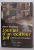 Journal d'un coiffeur juif à Paris sous l'occupation. Grunberg Albert  Grimberg Roger  Laloum Jean