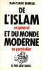 De l'islam en général et du monde moderne en particulier. Barreau Jean-Claude