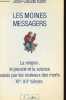 Les moines messagers. La religion le pouvoir et la science saisis par les Rouleaux des Morts XIe-XIIe siècle. Jean Claude Kahn