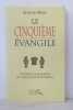 Le cinquieme evangile. Bernard-Marie