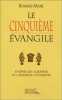 Le cinquieme evangile. Bernard-Marie