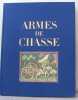 Armes de chasse. De Brissac Duc