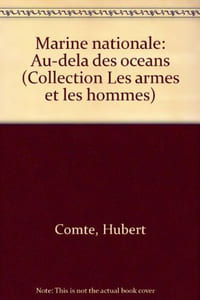 Marine nationale : Au-delà des océans
