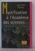 Mystification à l'Académie des sciences. Poirier Jean-Paul