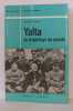 Yalta ou le partage du monde. Conte Arthur