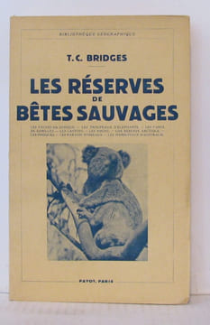 Les réserves de bêtes sauvages. Bridges T.C