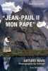 Jean-Paul II mon pape. Lemaire Bertrand