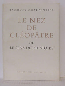 Le nez de cleopâtre ou le sens de l'histoire