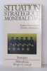 Situation stratégique mondiale (Bibliothèque Berger-Levrault). Dambert Luc  Herpe-Voslinsky Michelle  Institut International D'études Stratégiques