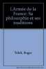 L'Armée de la France : Sa philosophie et ses traditions. Tebib Roger  Metz Georges