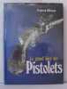 Le grand livre des pistolets. Wilkinson Frederick