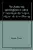 Recherches géologiques dans l'Himalaya du Népal région du Nyi-Shang. Bordet Pierre  Colchen Michel  Le Fort Patrick  Centre National De La Recherche ...