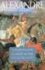 Alexandre : La destinée d'un mythe. Mossé Claude