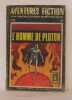 Aventures fiction N&deg;20 ; L'homme de Pluton. Collectif