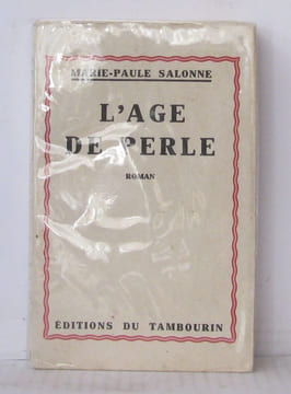 L'age de perle. Salonne Marie-paul