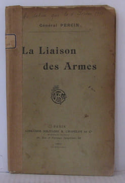 La liaison des armes. Percin Général
