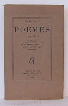 Poèmes (1903-1928). Forêteries ? Le cantique de la Seine ? Le doctrinal des preux ? Douce mémoire ? Les rondeaux ? Poésies diverses. Mary André