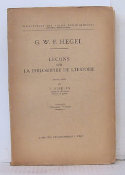 Leçons sur la philosophie de l'histoire - deuxième volume. Hegel (gwf.) - Gibelin (j.)