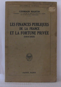 Les finances publiques de la France et la fortune privée ( 1914-1925 )