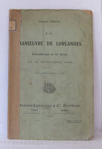 La manoeuvre de Lorlanges exécutée par le 13° corps le 12 septembre 1908