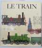 Le train l'epopee des chemins de fer. Hamilton Ellis C