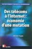 Des Telecoms A L'internet- Economie D'une Mutation. Turpin Etienne