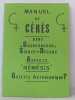 Manuel de c&eacute;r&egrave;s dans gouverneurs - Signes- d&eacute;cans - Aspects - n&eacute;m&eacute;sis - Gazette astrologique. De Francesco Antoine