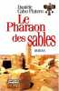 Le pharaon des sables. Calvo Platero Danièle