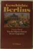 Geschichte Berlins. Von der Frühgeschichte bis zur Gegenwart. Unknown