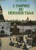 L'Empire du dernier tsar : Cartes postales (Collection Les Peuples par l'image). Anne Goulzadian
