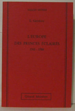 L'Europe des princes éclairés 1763-1789. Gershoy Leo
