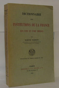 dictionnaire des institutions de la France aux XVIIe et XVIIIe siècles