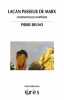 Lacan passeur de Marx : L'invention du symptôme. Bruno Pierre