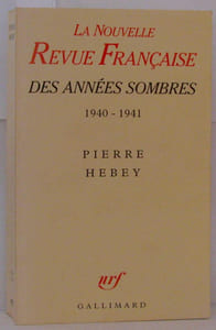 La NRF des années sombres - 1940
