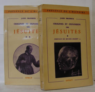 Origines et expansion des jésuites Tome 1 & 2