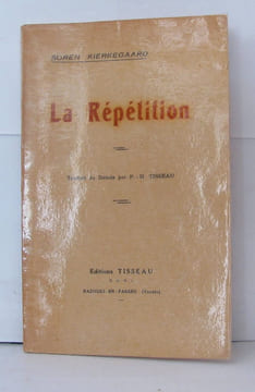La répétition essai d'expérience psychologique. Kierkegaard Sören
