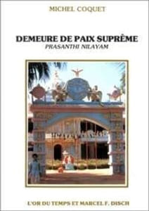 Demeure De Paix Supreme Prasanthi Nilayam